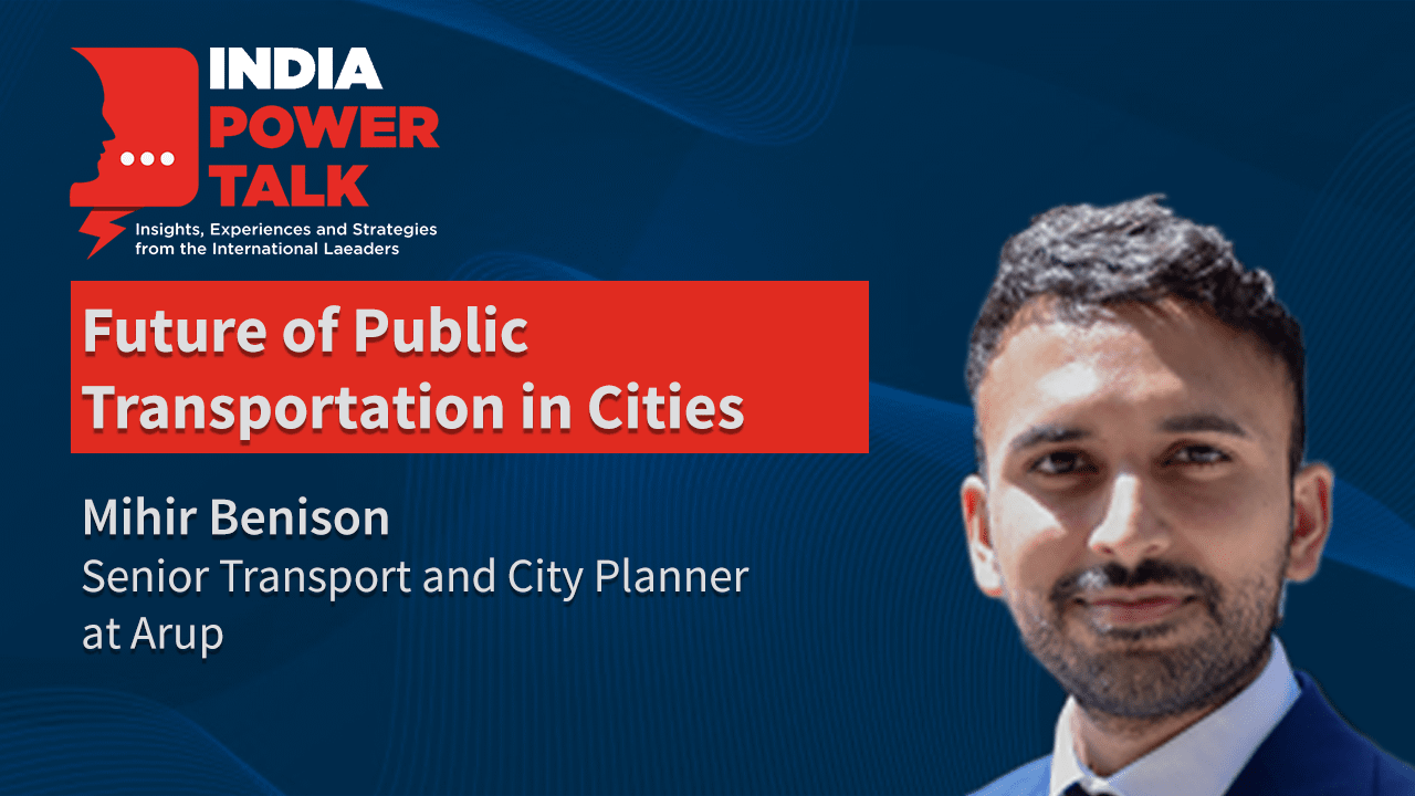 Excerpts of India Power Talk with Mihir Benison on the topic Future of public transport in cities